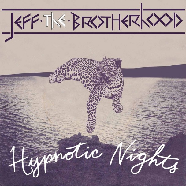 Jeff The Brotherhood Hypnotic Nights