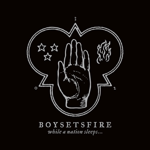 BoySetsFire While A Nation Sleeps