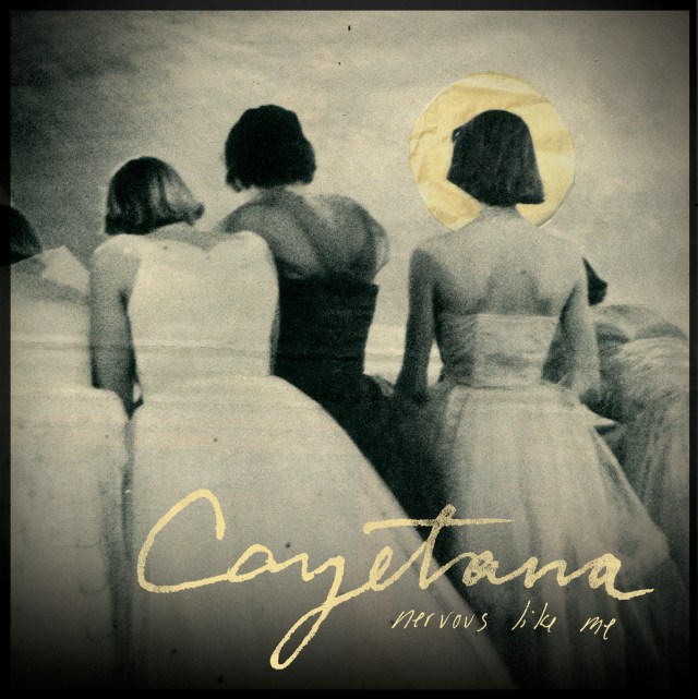 Cayetana Nervous Like Me