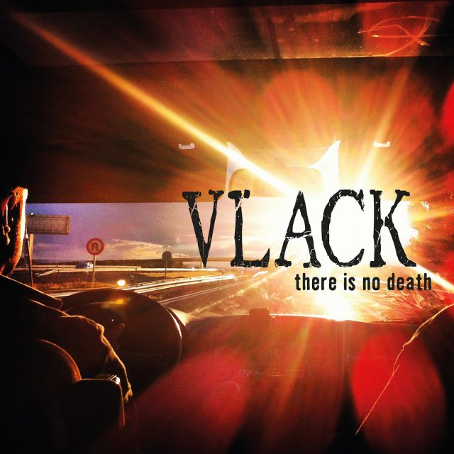 Vlack There Is No Death
