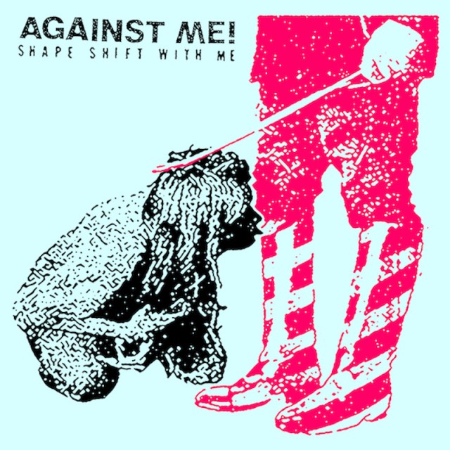 against-me-shape-shift-with-me